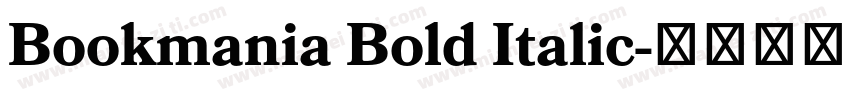 Bookmania Bold Italic字体转换